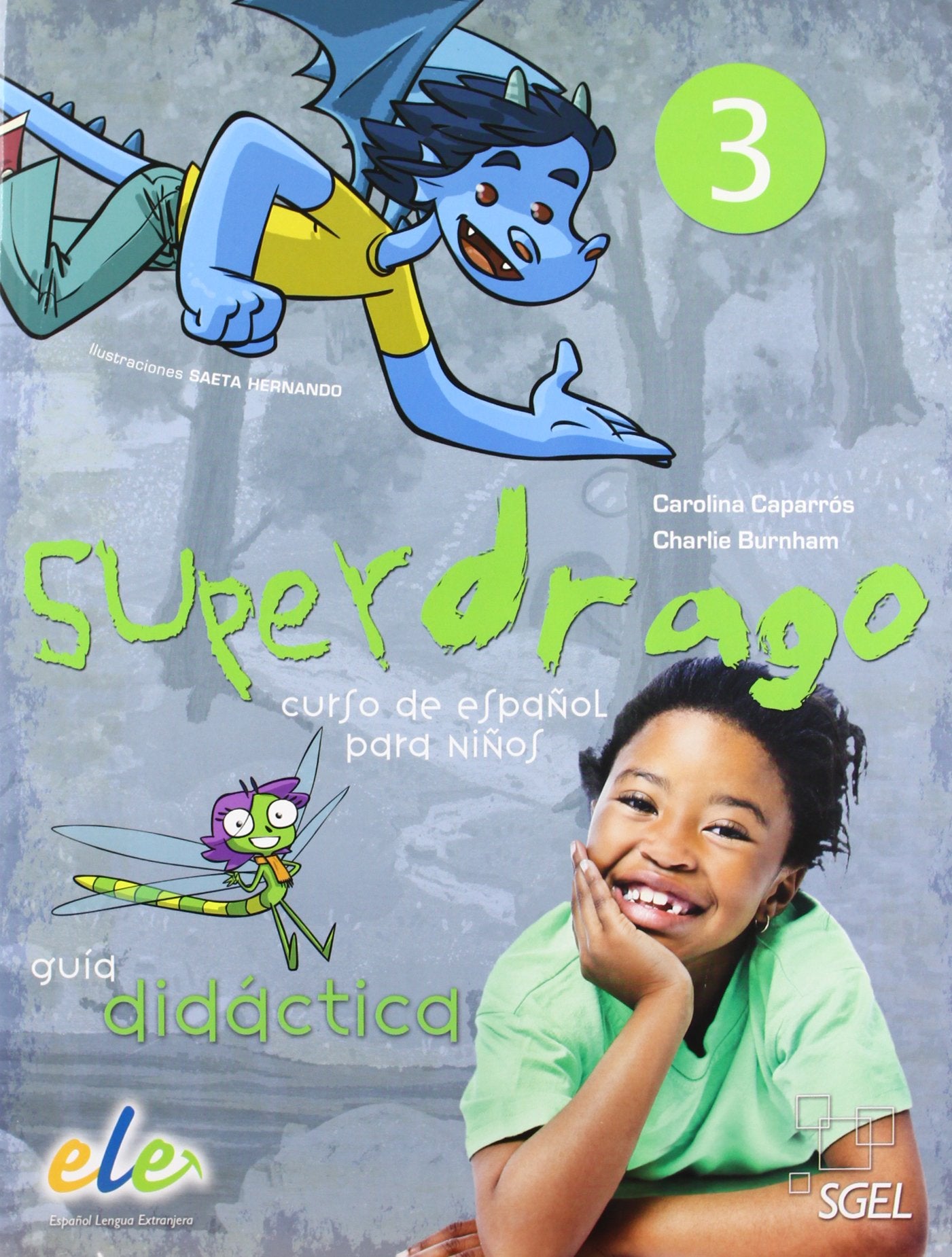 Superdrago 3. Guia didactica (inkl. 2 CDs) / Superdrago 3. Guía didáctica (inkl. 2 CDs): Curso para niños. Nivel primaria 3 Foreign Languages ​​& Dictionaries