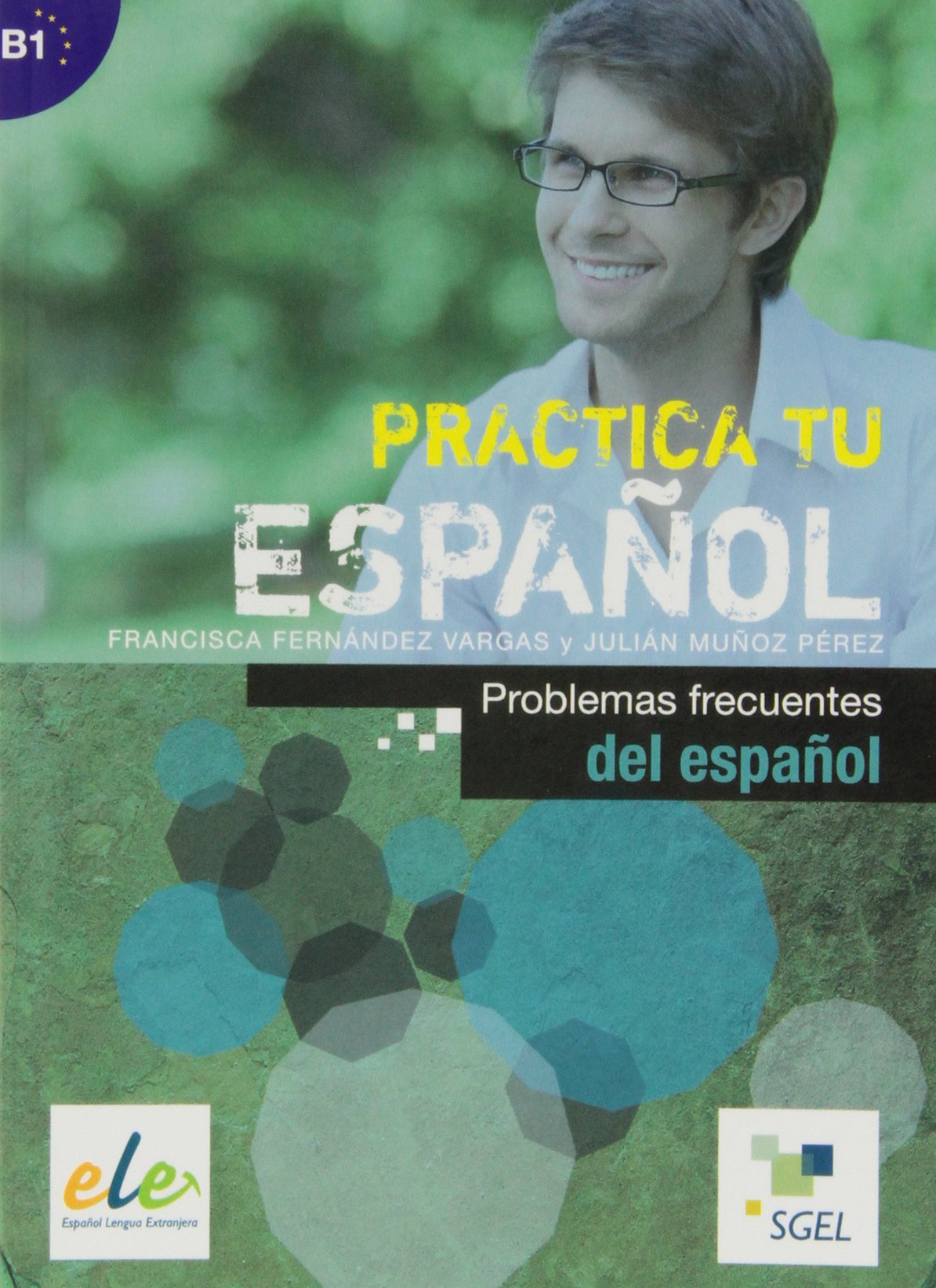Problemas frecuentes del español: Practica tu español Foreign Languages ​​& Dictionaries