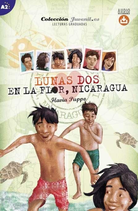 Lunas dos. En la Flor, Nicaragua + Audio descargable: Colección Juvenil.es Foreign Languages ​​& Dictionaries