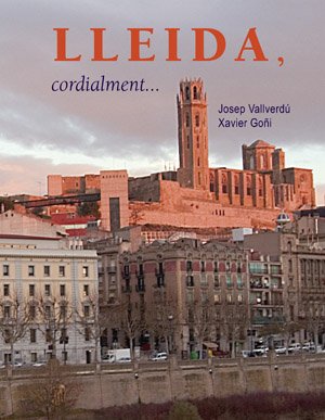 Lleida, cordialment-- (Visió, Band 38) Social Sciences
