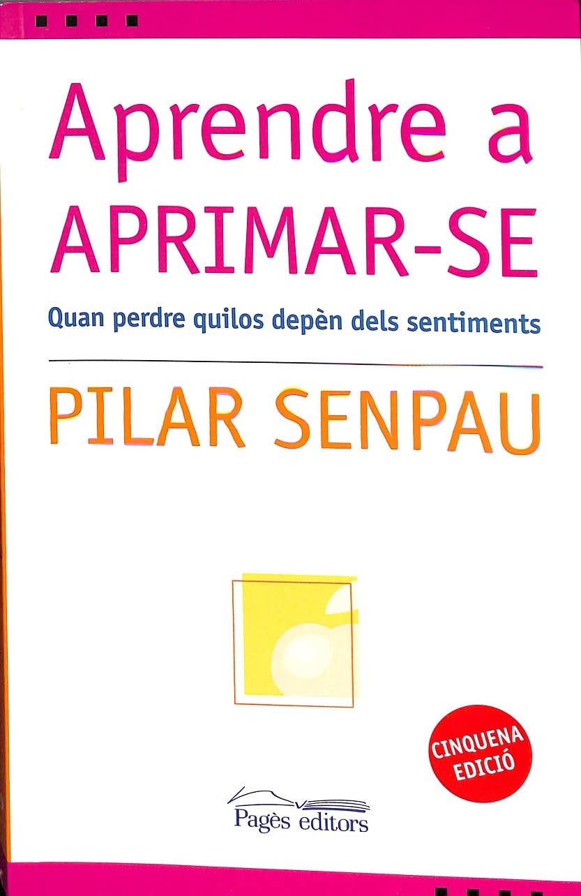 Apendre a aprimarse : quan perdre quilos depèn dels sentiments (L'Expert, Band 9) Learning & Reference
