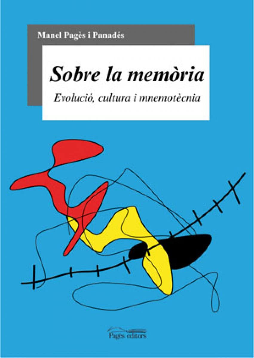 Sobre la memòria : evolució, cultura i immemotecnia book