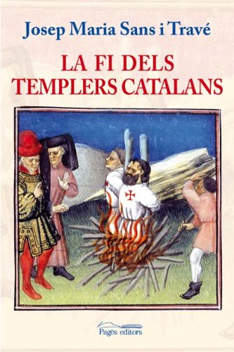 Sans i Travé, J: Fi dels templers catalans Learning & Reference