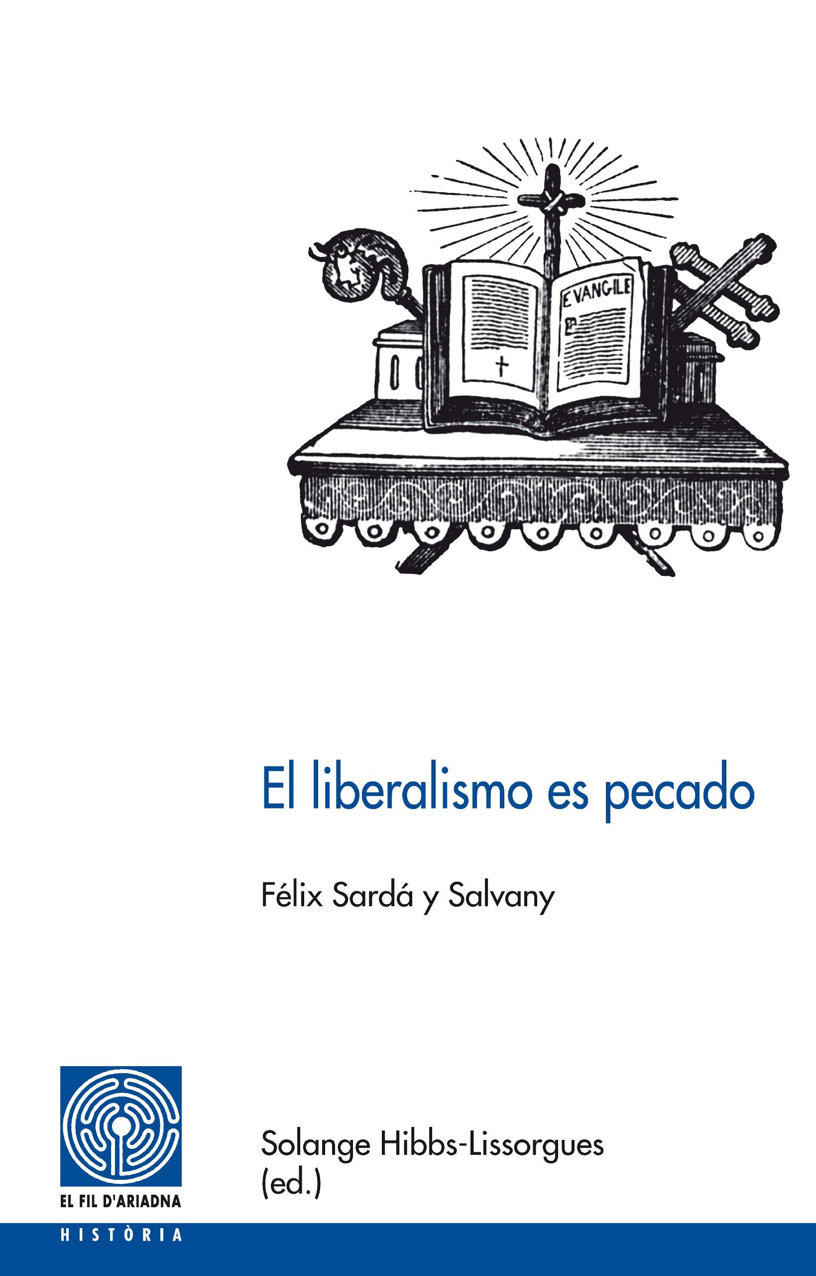 El liberalismo es pecado (Fil d'Ariadna, Band 50) Books