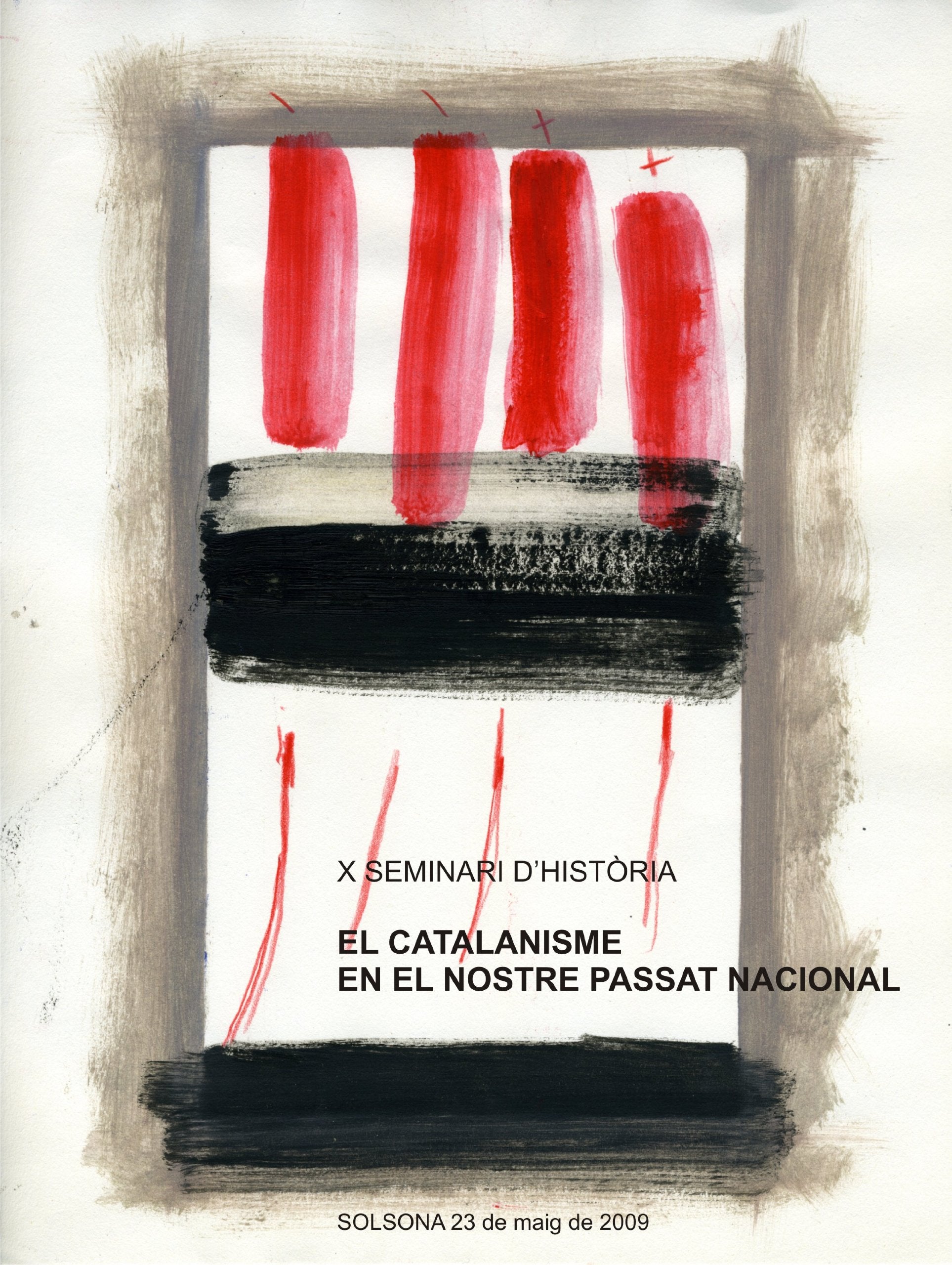 El Catalanisme En El Nostre Passat Nacional: X Seminari D'Historia book