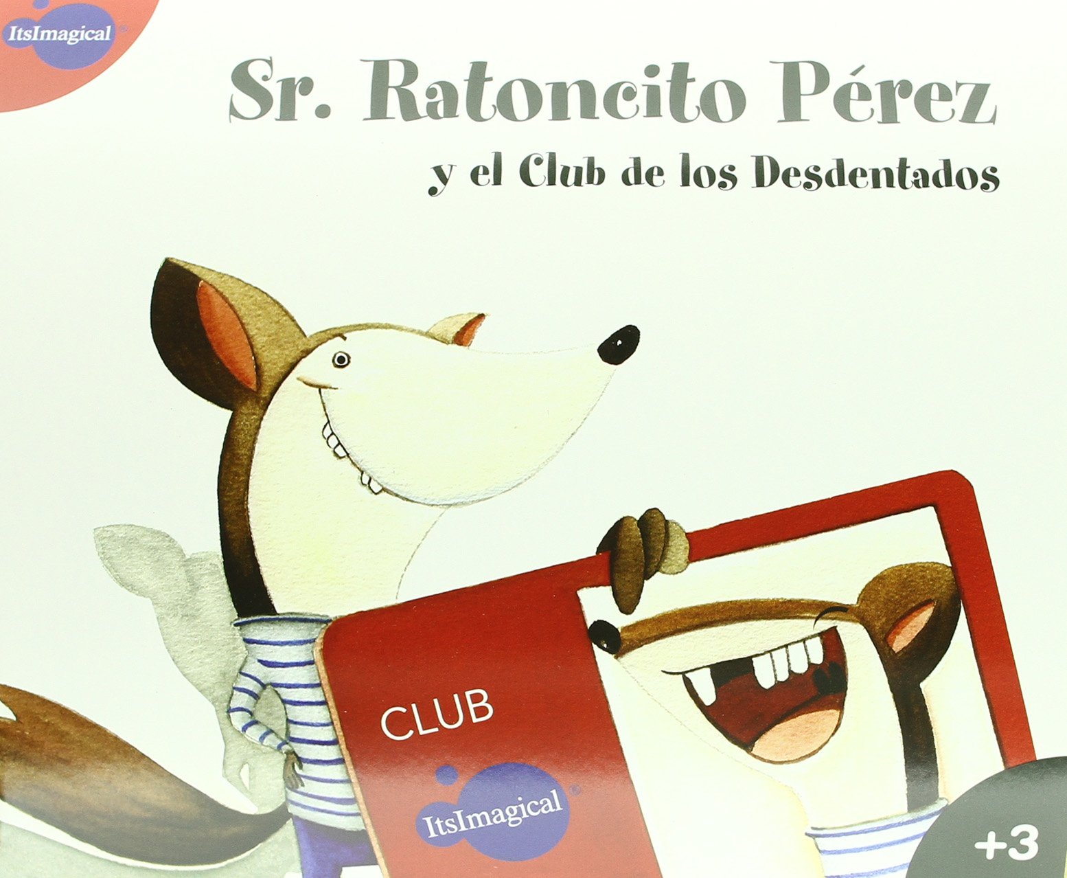 Sr. Ratoncito Pérez, y el club de los desdentados book