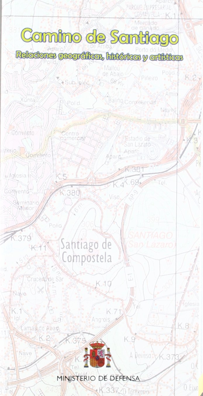 Camino de Santiago, relaciones geográficas, históricas y artísticas book