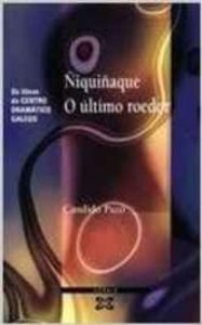 Niquinaque: O Ultimo Roedor / the Last Rodents (Edicion Literaria) Contemporary literature