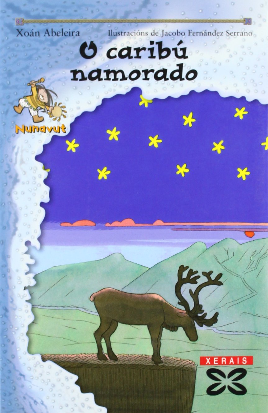 O caribú namorado (INFANTIL E XUVENIL - SOPA DE LIBROS - As aventuras de Nunavut) Social Sciences