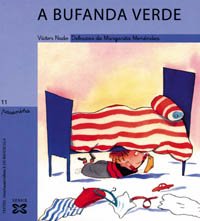 A bufanda verde (INFANTIL E XUVENIL - PASENIÑO) Fairy Tales & Legends