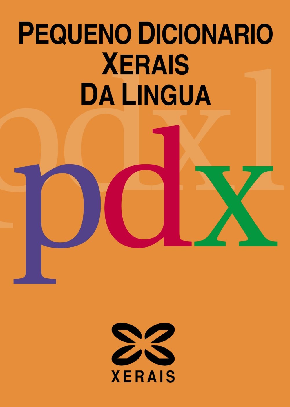 Pequeno dicionario Xerais da lingua General education