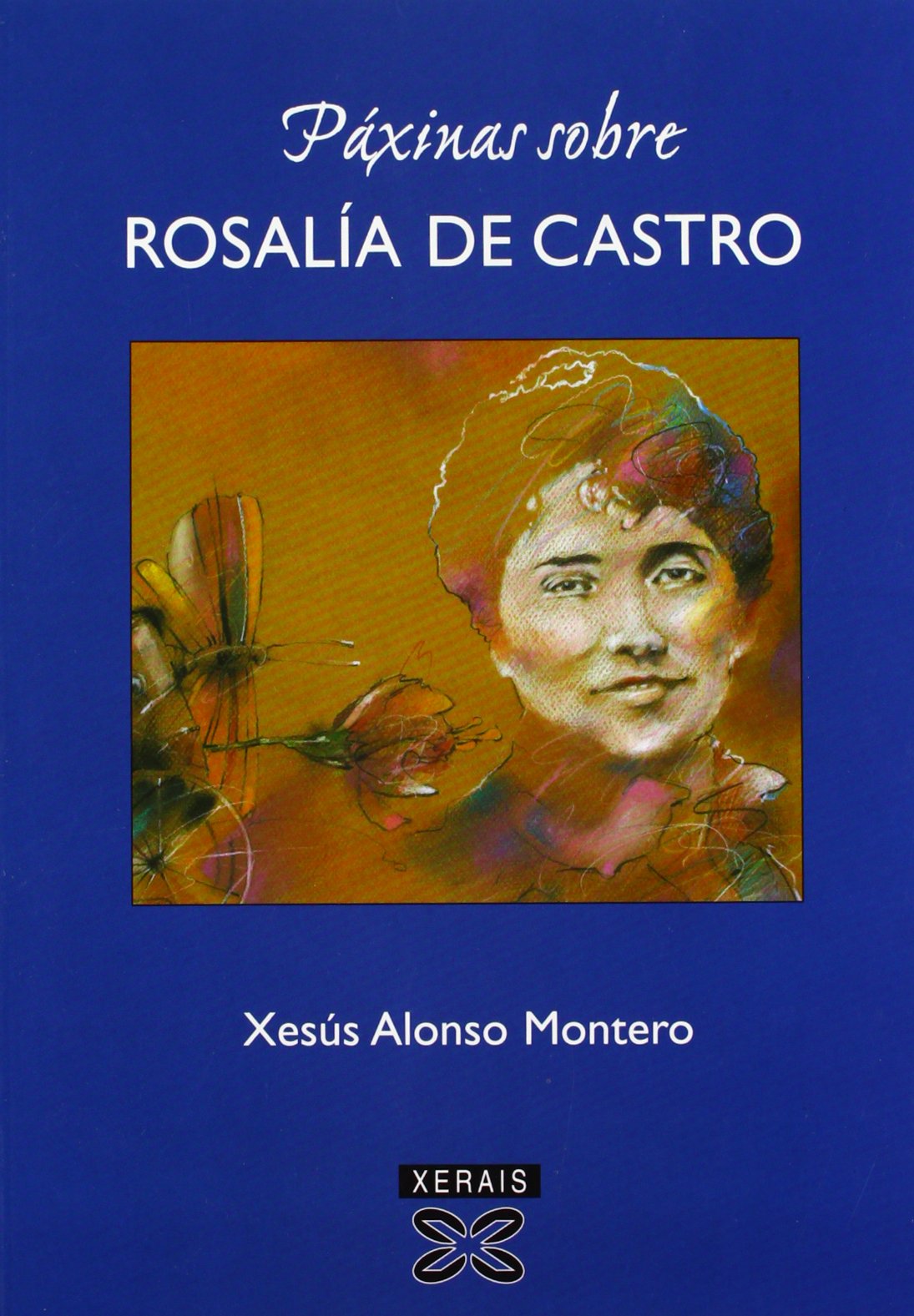 Paxinas sobre Rosalia De Castro 1957-2004/ Pages About Rosalia De Castro 1957-2004 book