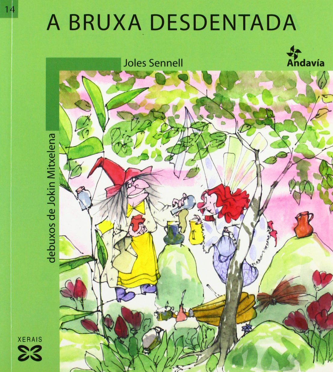 A bruxa desdentada (Infantil E Xuvenil - Andavía) Fairy Tales & Legends