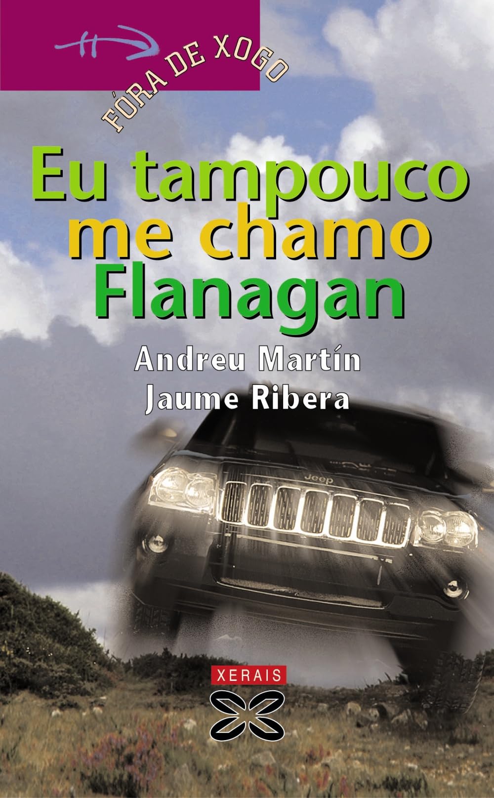 Eu tampouco me chamo Flanagan (INFANTIL E XUVENIL - FÓRA DE XOGO, Band 94) Social Sciences