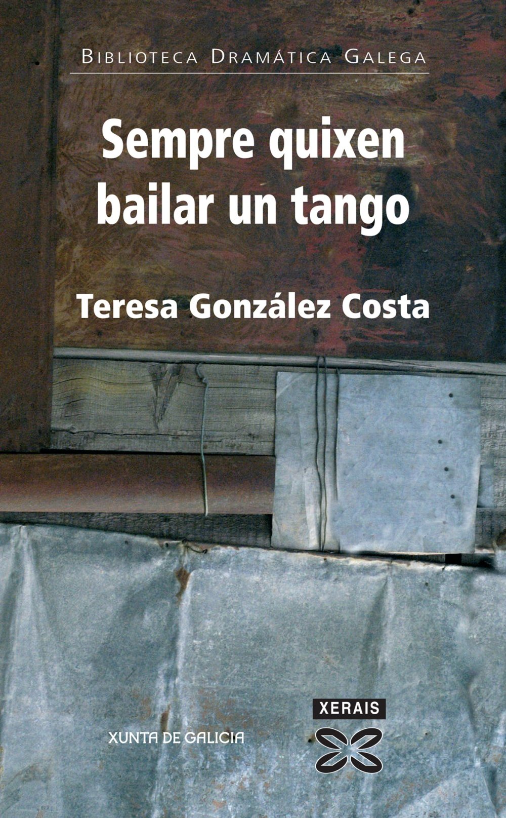 Sempre quixen bailar un tango / Always Wanted to Dance a Tango book
