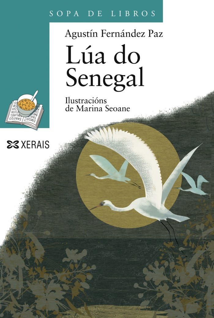 Lúa do Senegal (INFANTIL E XUVENIL - SOPA DE LIBROS - De 10 anos en diante) Social Sciences