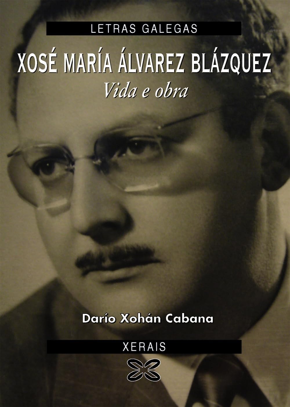 Xosé María Álvarez Blázquez. Vida e obra (OBRAS DE REFERENCIA - LETRAS GALEGAS) Contemporary literature