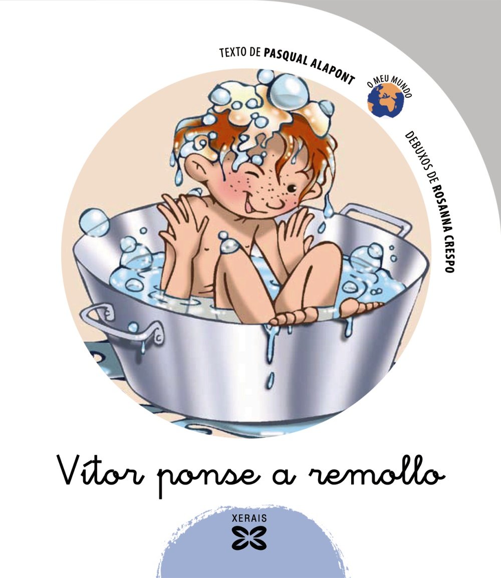 Vítor ponse a remollo (INFANTIL E XUVENIL - O MEU MUNDO) Novels & Short Stories