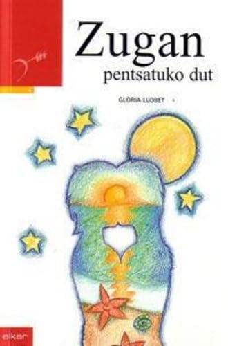 Zugan pentsatuko dut (Taupadak, Band 4) Novels & Short Stories
