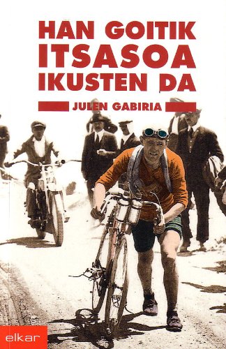 Han goitik itsasoa ikusten da (Literatura, Band 238) Contemporary literature