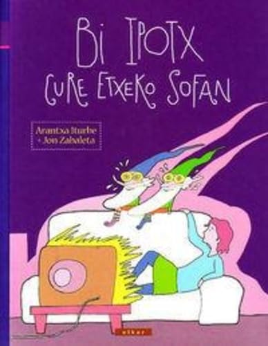 Bi ipotx gure etxeko sofan (Kuku, Band 14) Novels & Short Stories