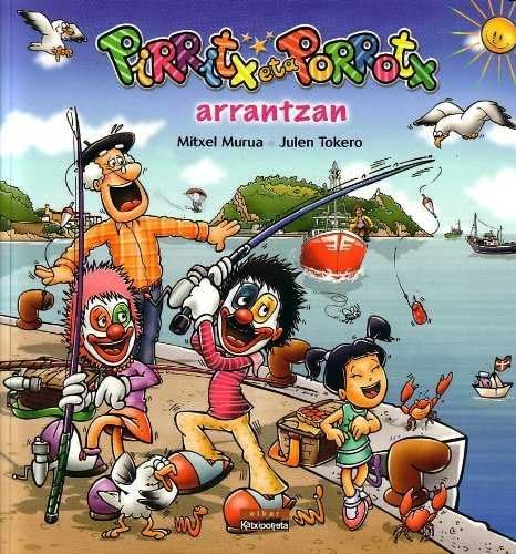 Pirritx eta Porrotx arrantzan (Familiak milakolore, Band 1) Children's books