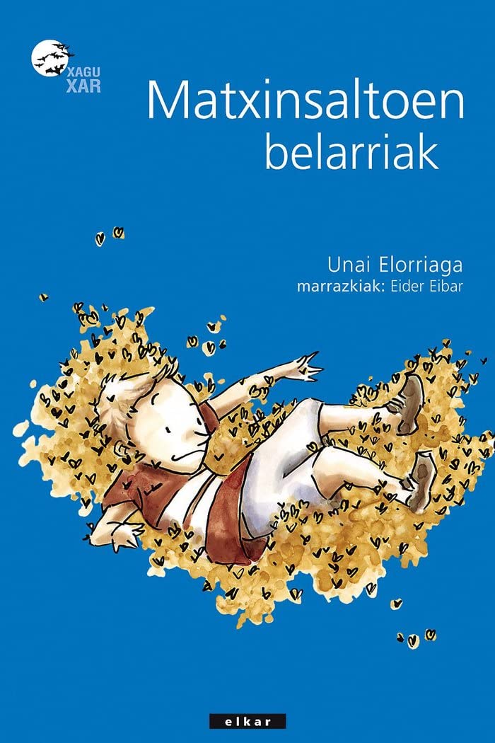 Matxinsaltoen belarriak (Xaguxar, Band 145) Novels & Short Stories