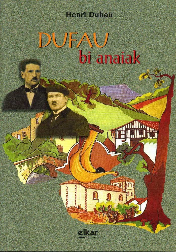 Dufau bi anaiak - Dominique, 1880-1956 book