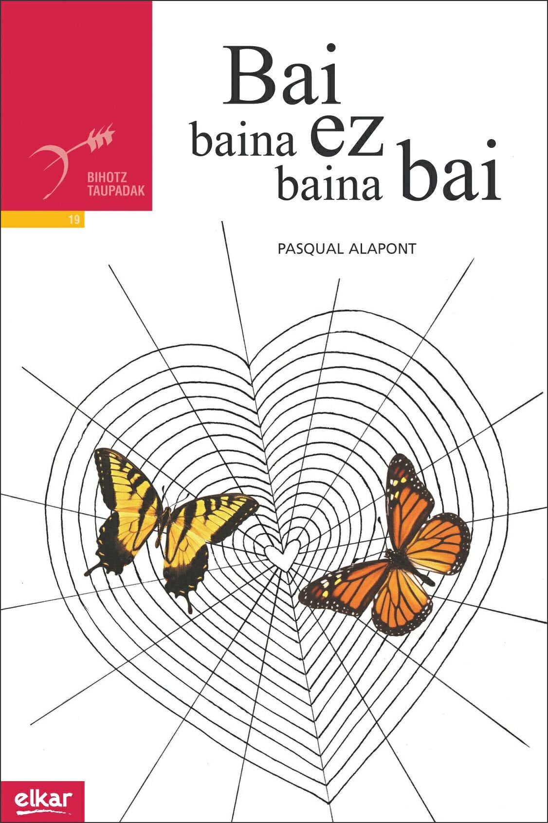Bai baina ez baina bai (Taupadak, Band 19) Contemporary literature