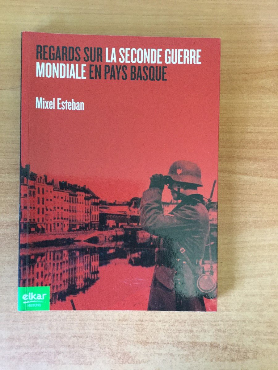 Regards sur la Seconde Guerre mondiale en Pays basque book