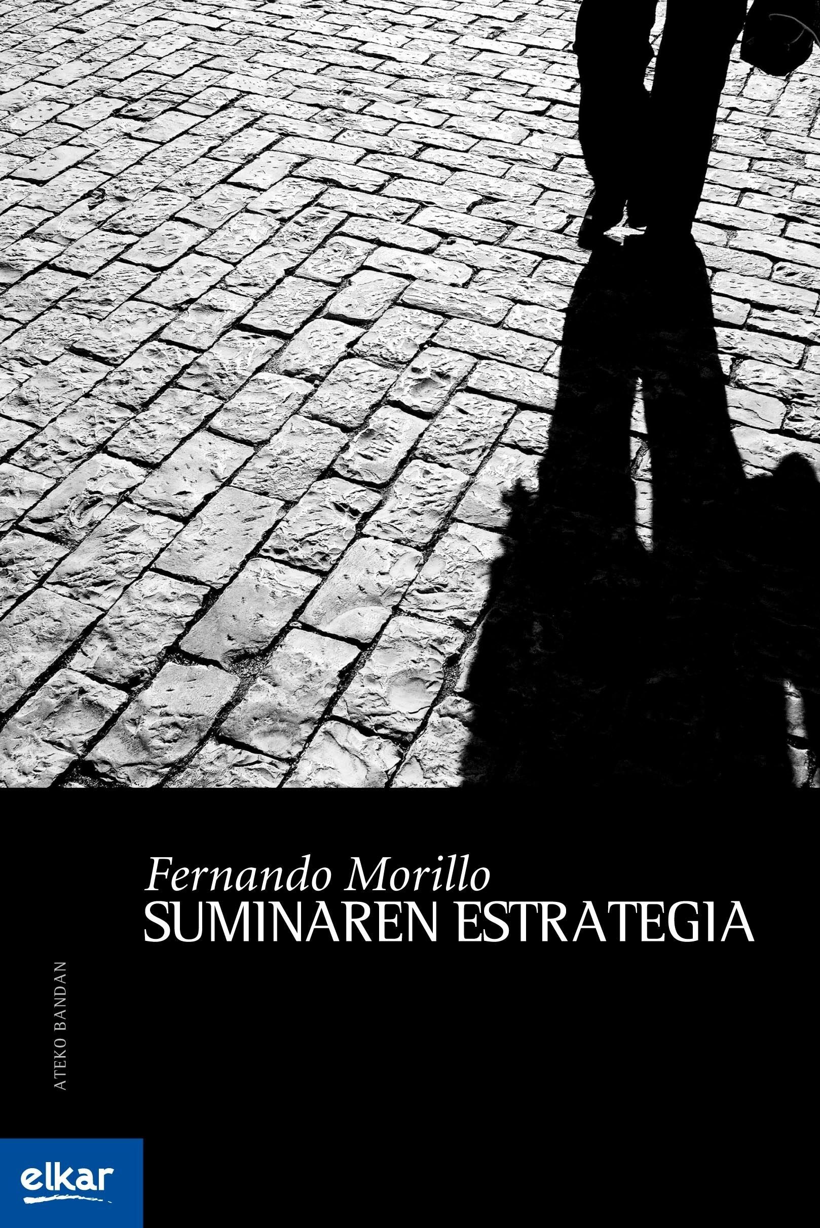 Suminaren estrategia (Ateko bandan, Band 6) Contemporary literature