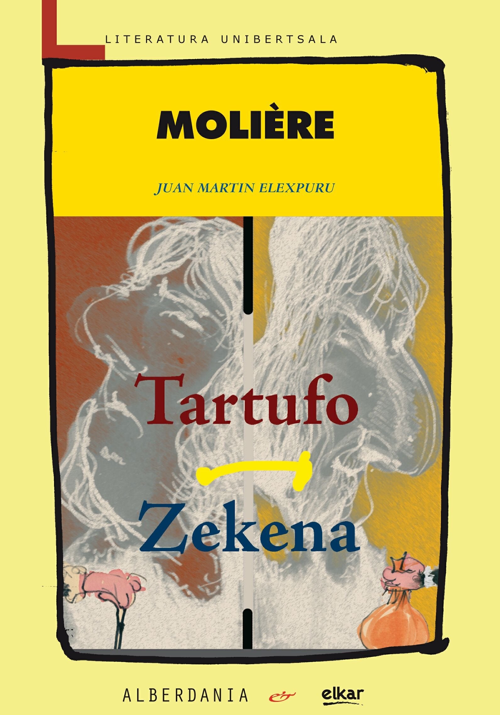 Tartufo / Zekena (Literatura unibertsala, Band 138) Drama