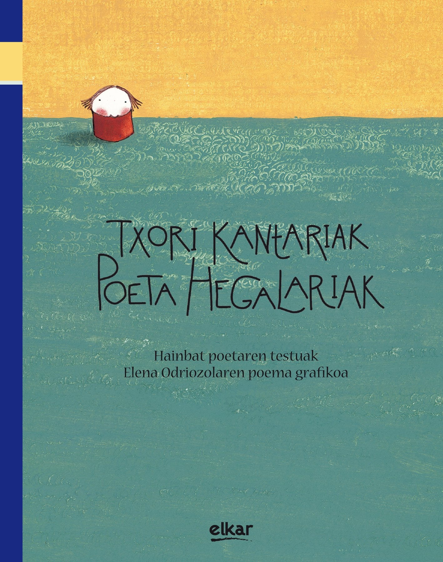 Txori kantariak, poeta hegalariak (Kuku, Band 39) Novels & Short Stories