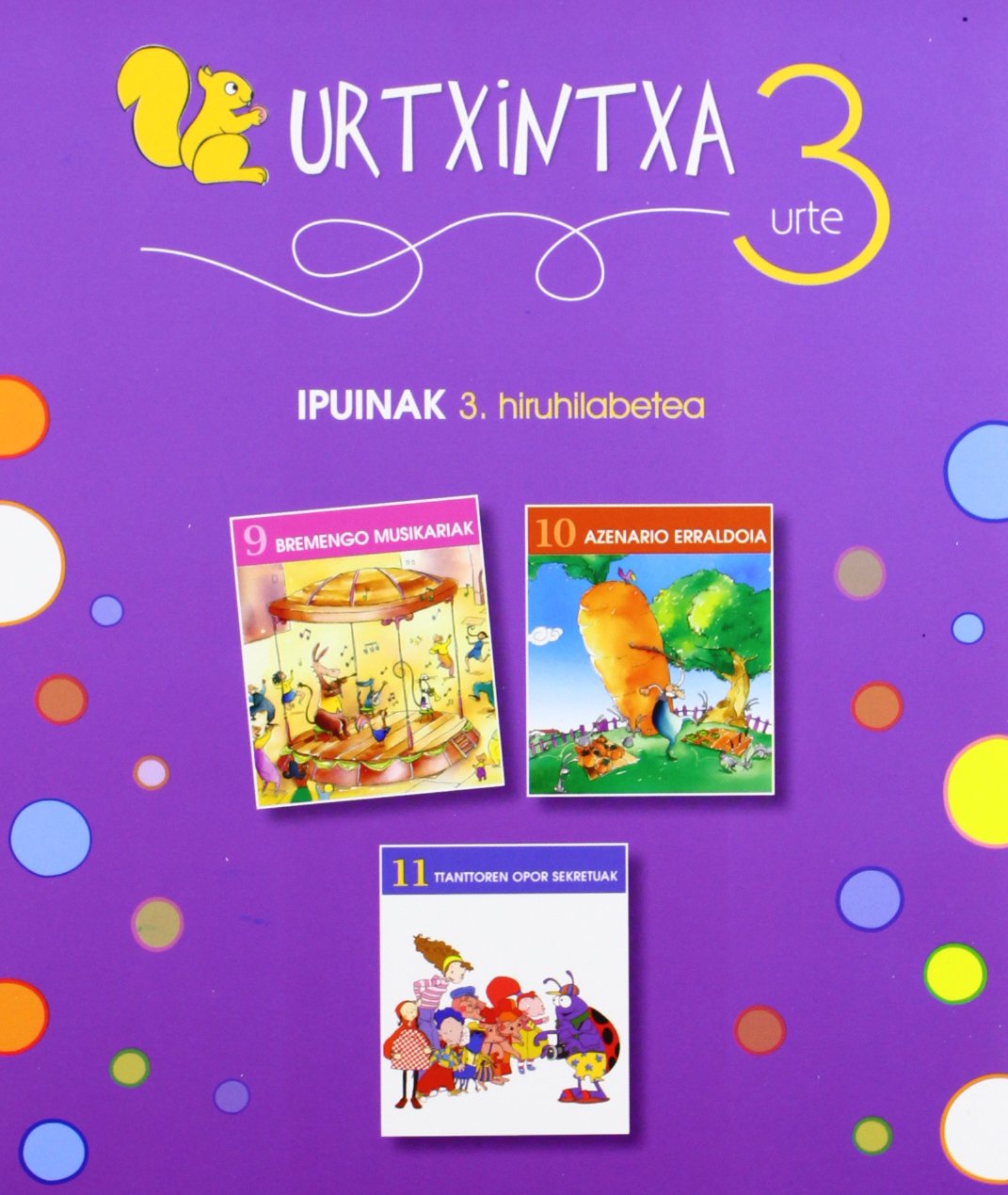 Urtxintxa 3 urte - 3. hiruhilabeteko ipuinak (9-11) Social Sciences
