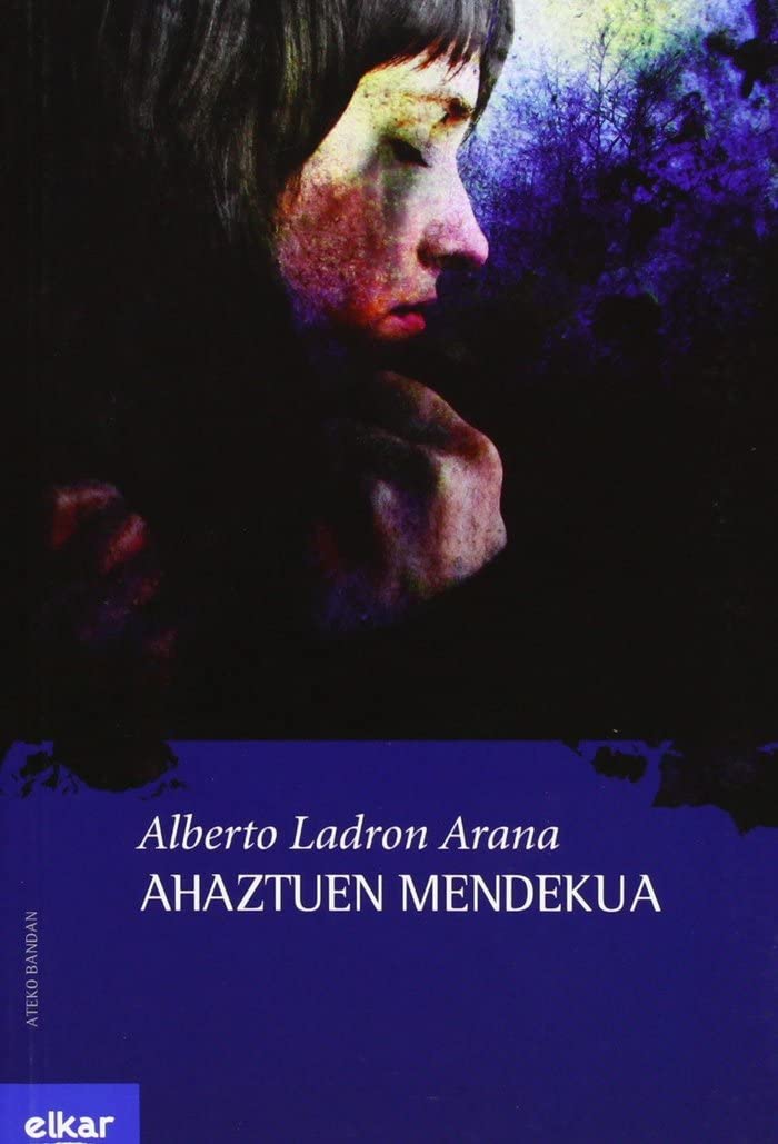 Ladrón Arana, A: Ahaztuen mendekua Contemporary literature