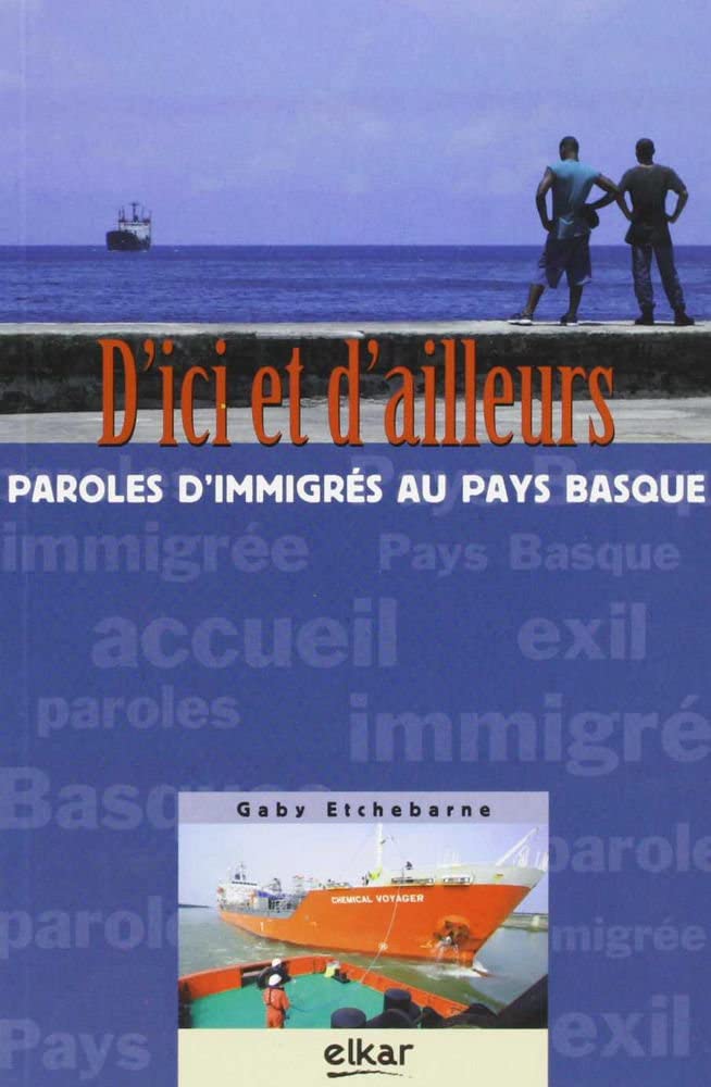 D'ici et d'ailleurs - paroles d'immigrés au Pays basque book