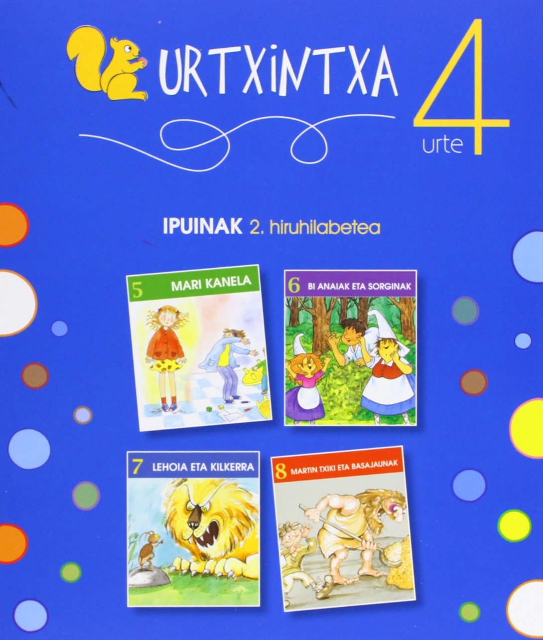 Urtxintxa 4 urte - 2. hiruhilabeteko ipuinak (5-8) Social Sciences