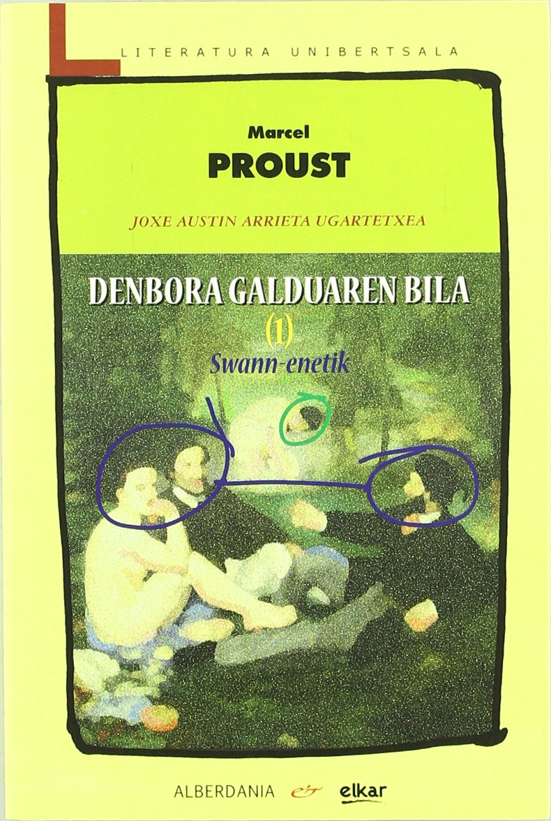 Denbora galduaren bila. I Swann-etik (Literatura unibertsala, Band 149) Contemporary literature
