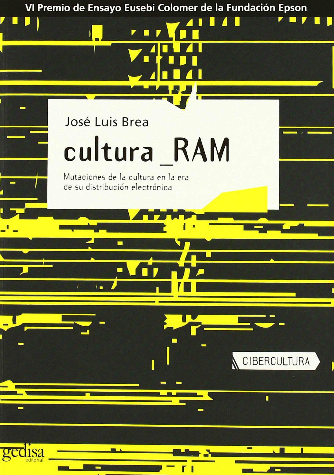 Cultura RAM/ RAM Culture: Mutaciones De La Cultura En La Era De Su Distribucion Electronica/ Mutations of Culture in the Era of Electronic Distribution book