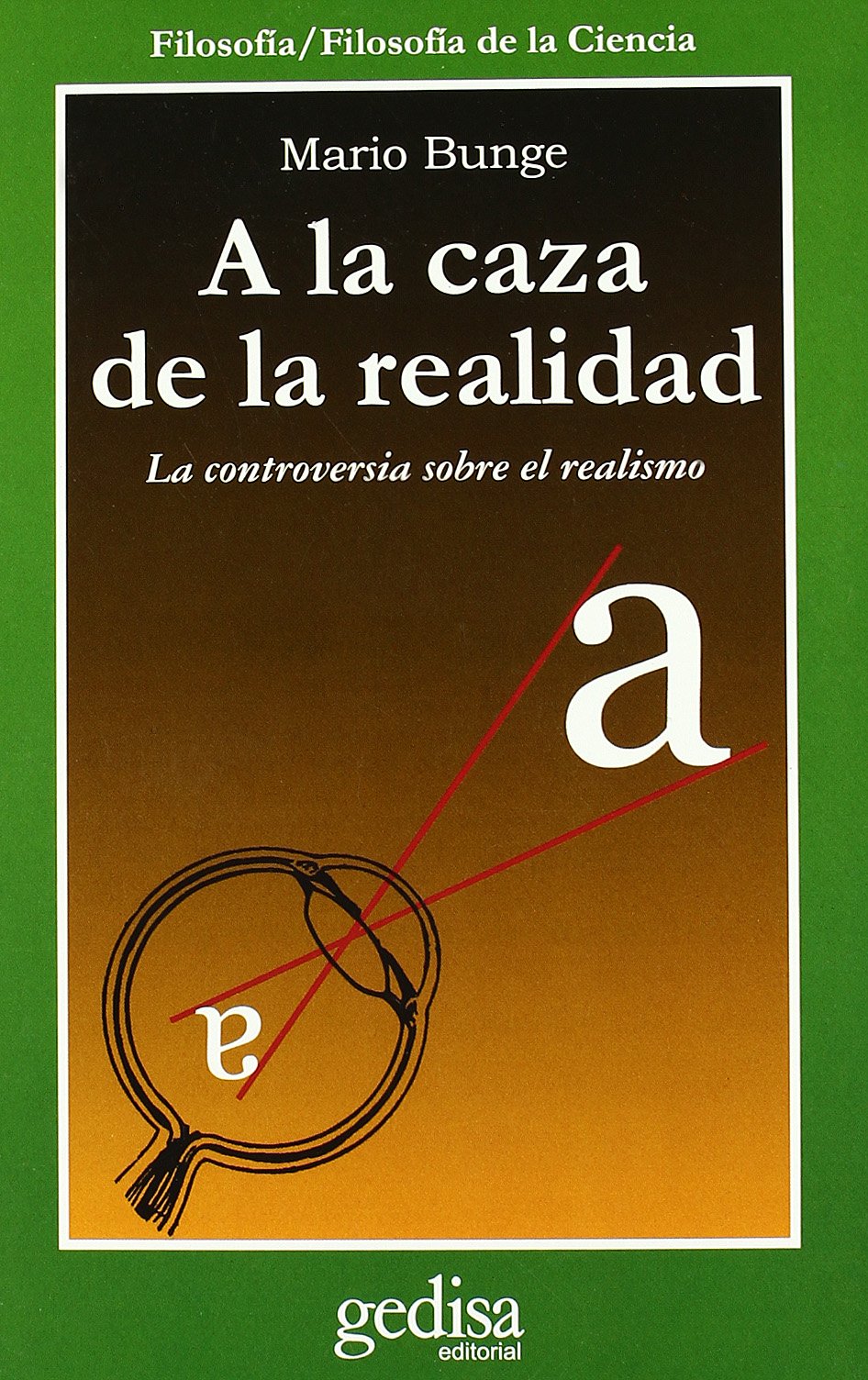 A la caza de la realidad (Cla-de-ma) Philosophy