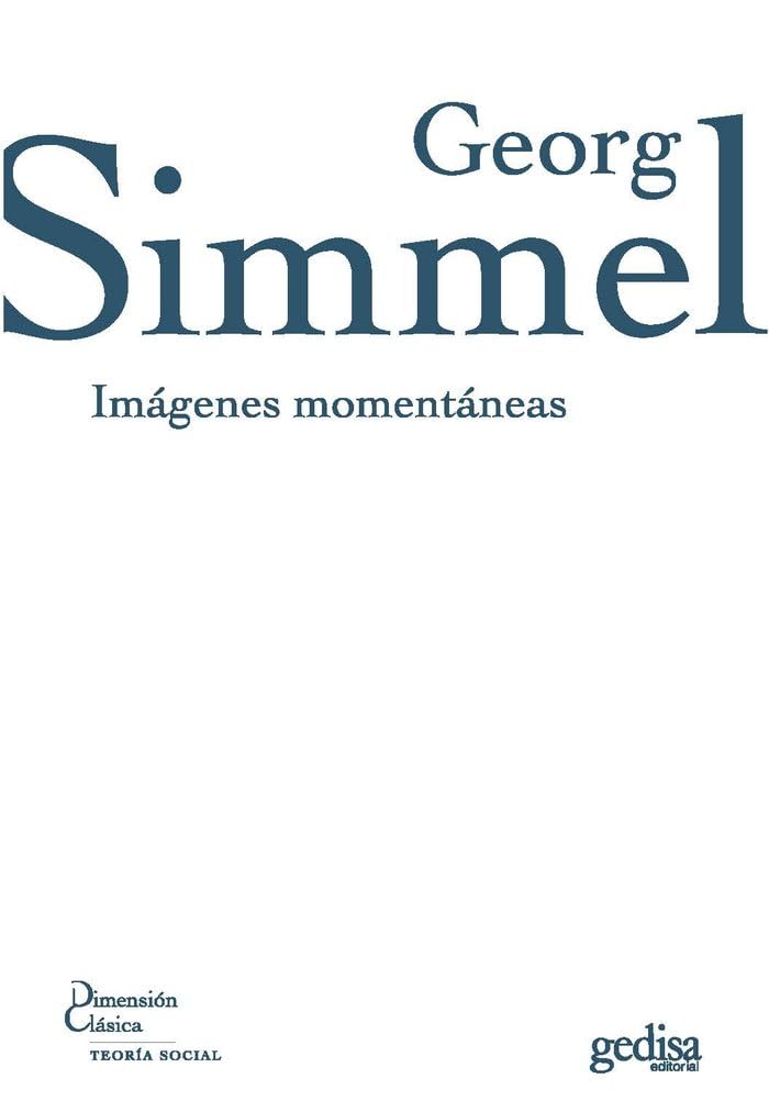 Imágenes momentáneas (Dimensión Clásica, Band 323002) Philosophy