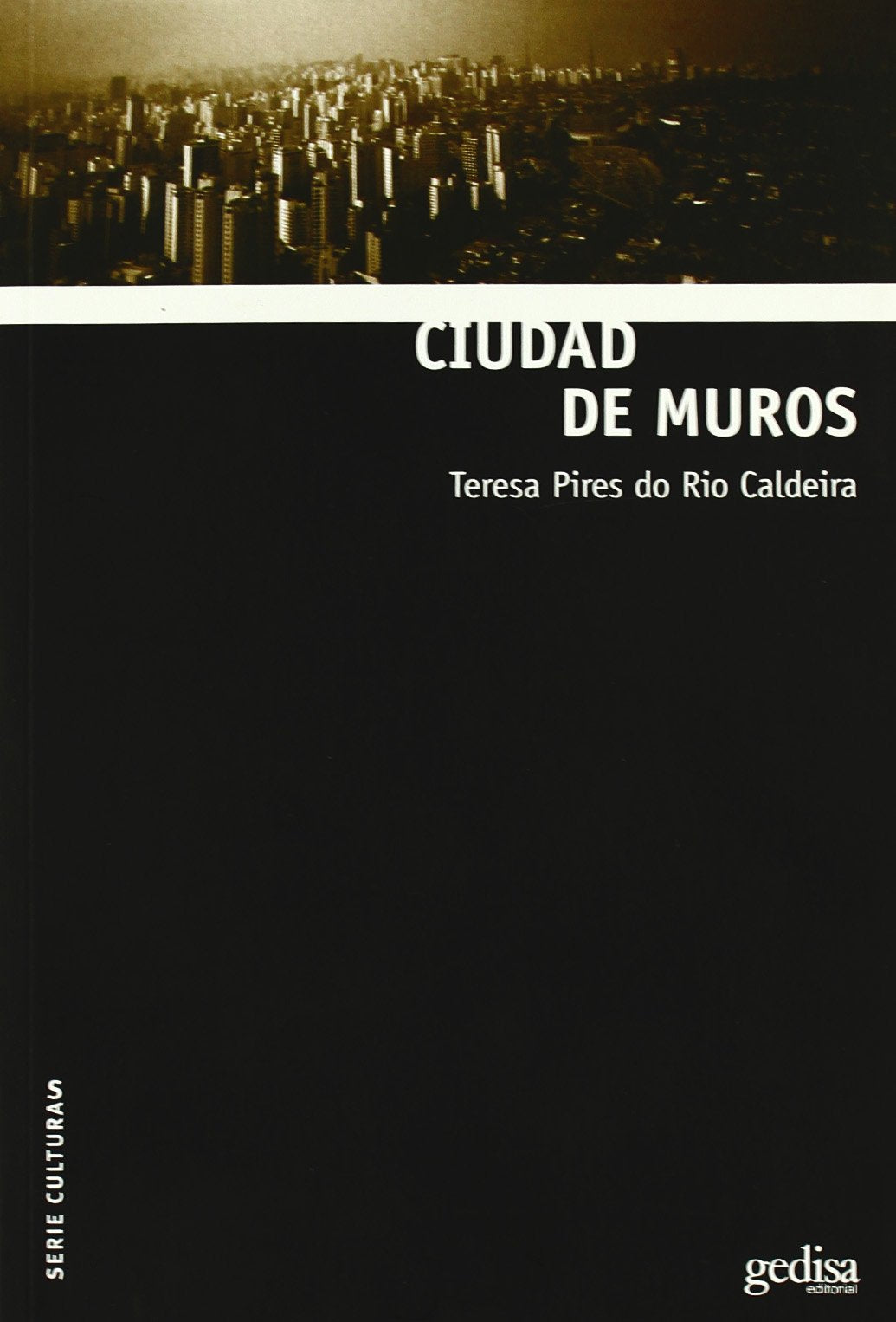 Ciudad de muros (Serie Culturas) Social Sciences
