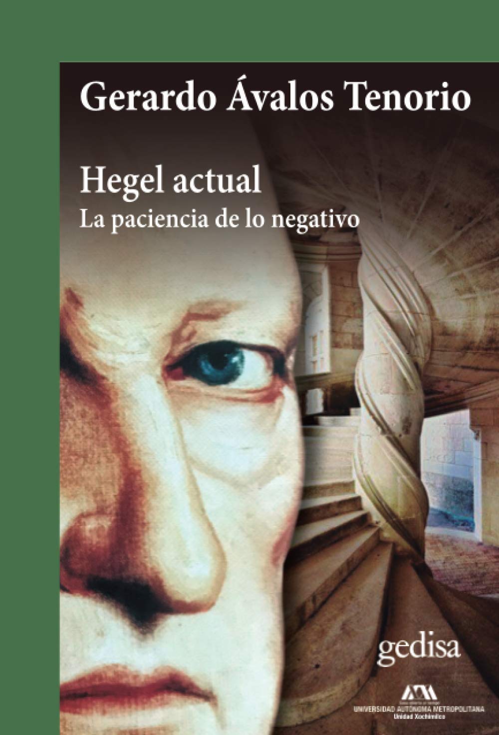 Hegel actual: La paciencia de lo negativo (CLA-DE-MA / Filosofía, Band 302567) Philosophy