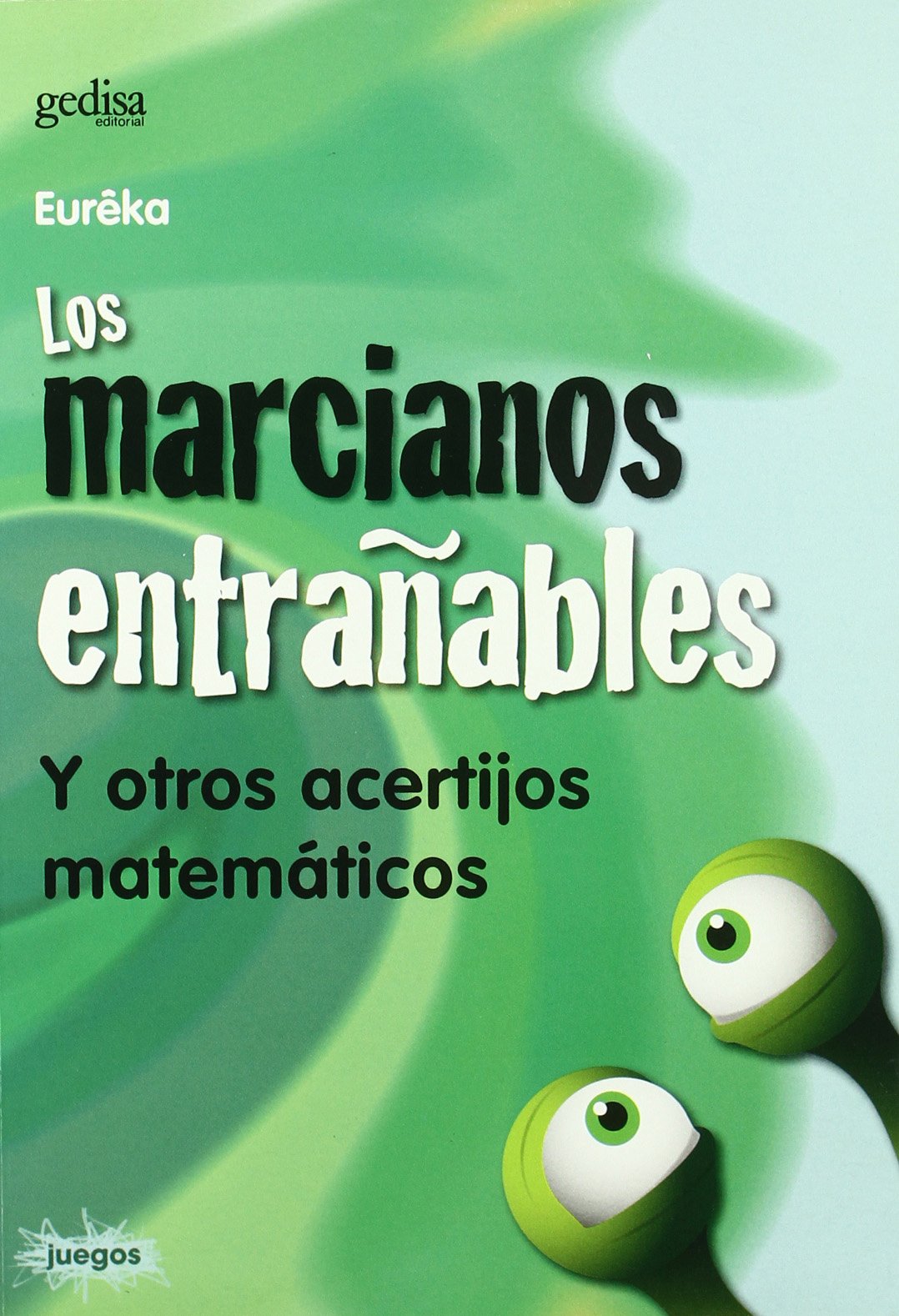 Los marcianos entrañables : y otros acertijos matemáticos Books
