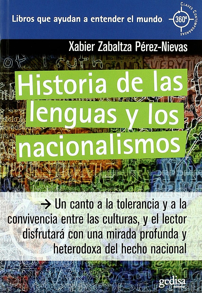 Historia de las lenguas y los nacionalismos (360º / Claves Contemporáneas) Social Sciences