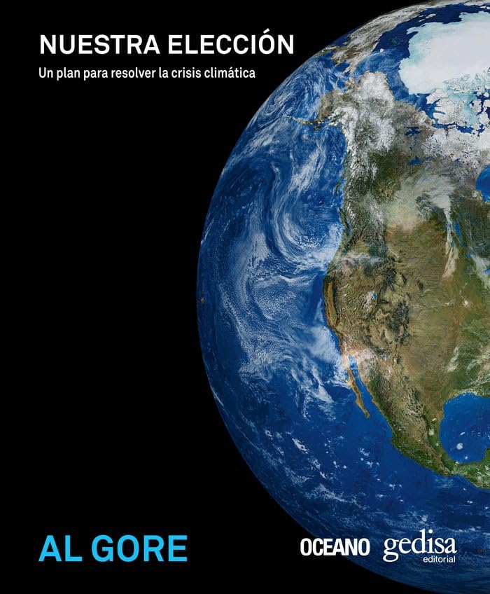 Nuestra elección: Un plan para resolver la crisis climática (Libertad y Cambio) Books