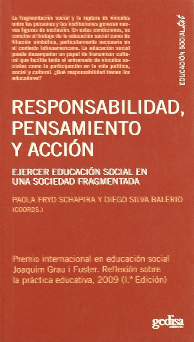 Responsabilidad, Pensamiento Y Acción: Ejercer educación social en una sociedad fragmentada (Comunicación Educativa) Learning & Reference