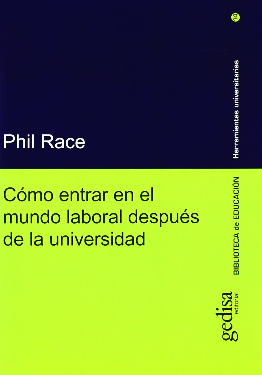 Cómo entrar en el mundo laboral después de la Universidad (Herramientas Universitarias, Band 14) Business, Finance & Career