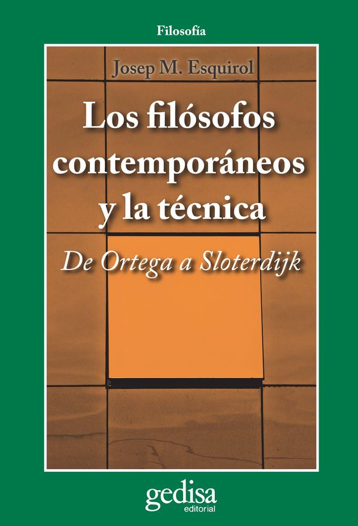 Los filósofos contemporáneos y la técnica: De Ortega a Sloterdijk book