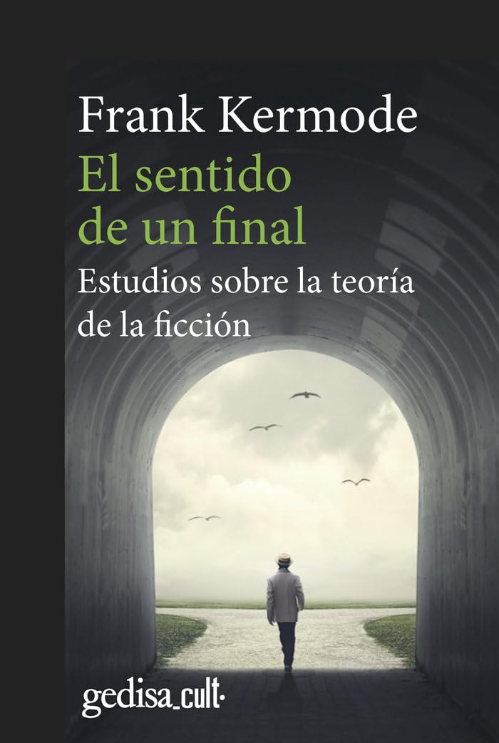 El sentido de un final: Estudios sobre la teoría de la ficción (Gedisa_cult·, Band 893025) Books